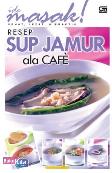 Resep Sup Jamur ala Cafe