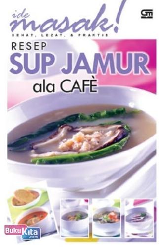 Cover Depan Buku Resep Sup Jamur ala Cafe