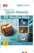 Buku Latihan Menguasai Teknik Material dengan 3D Studio Max