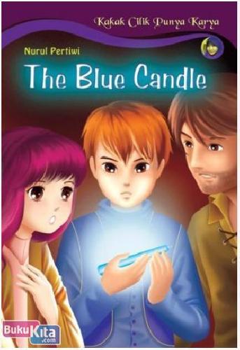 Cover Depan Buku Kakak Cilik Punya Karya : The Blue Candle