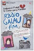 Frekuensi Patah Hati & Cinta Yang Kandas : Radio Galau FM