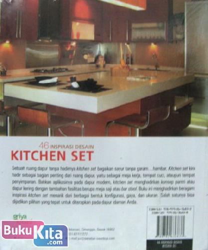 Cover Belakang Buku 46 Inspirasi Desain Kitchen Set (Ragam Inspirasi Kitchen Set Menarik dari Berbagai Bentuk Konfigurasi)