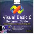 Cover Visual Basic 6 Beginner Guide : Panduan Mudah Belajar Visual Basic dari Nol Hingga Mahir