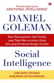Social Intelligence : Ilmu Baru Tentang Hubungan Antar-Manusia