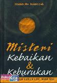 Misteri Kebaikan & Keburukan