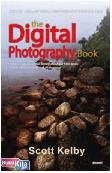 The Digital Photography Book : Panduan Lengkap dan Sistematis Agar Foto Anda Sekelas Karya Fotografer Profesional