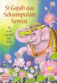 Si Gajah dan Sekumpulan Semut : 101 Kisah Inspiratif dari India