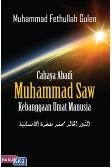 Cahaya Abadi Muhammad Saw. 1 : Kebanggaan Umat Manusia