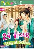 Pbc : 24 Hour Stay At School