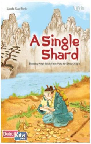 A Single Shard : Sekeping Mimpi Bocah Yatim Piatu Dari Desa Chulpo