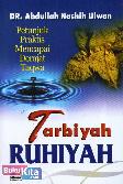 Tarbiyah Ruhiyah (Petunjuk Praktis Mencapai Derajat Taqwa) 