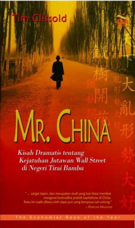 Cover Buku Mr. China : Kisah Dramatis tentang Kejatuhan Jutawan Wall Street di Negeri Tirai Bambu