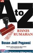 A to Z Sukses Bisnis Rumahan