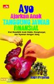 Ayo Ajarkan Anak Tanggung Jawab Finansial