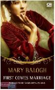 Historical Romance : Pernikahan yang Menjelang - First Comes Marriage