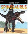 Komik Dino : Spinosaurus - Kadal Berduri