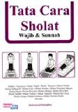 Tata Cara Sholat Lengkap Wajib & Sunnah