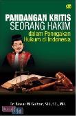 Pandangan Kritis Seorang Hakim dalam Penegakan Hukum di Indonesia