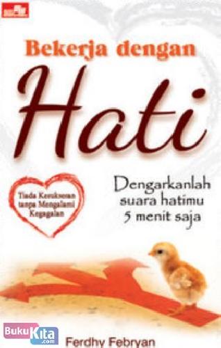 Buku Bekerja Dengan Hati Toko Buku Online Bukukita