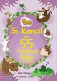Si Kancil Dan 55 Dongeng Pilihan Lainnya