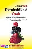 BRAIN WASH: DETOKSIFIKASI OTAK