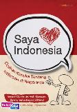 Saya Cinta Indonesia : Ocehan Komika Tentang Kelucuan di Negerinya