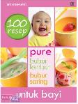 100 Resep Pure, Bubur Lembut, Bubur Saring untuk Bayi