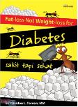 Fat-Loss Not Weight-Loss For Diabetes : Sakit Tapi Sehat