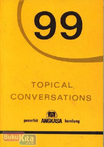 Cover 99 Topical Conversation