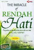 The Miracle of Rendah Hati : Keajaiban demi keajaiban akan ditemui oleh orang yang rendah hati