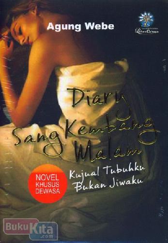 Cover Buku Diary Sang Kembang Malam : Kujual Tubuhku Bukan Jiwaku