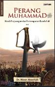 Perang Muhammad : Kisah Perjuangan dan Pertempuran Rasulullah saw.