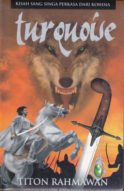 Cover Buku Turquoise : Kisah Sang Singa Perkasa Dari Kohina 