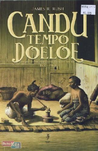 Cover Candu Tempo Doeloe : Pemerintah, Pengedar dan Pecandu 1860-1910