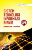 Sistem Teknologi Informasi Bisnis (Pendekatan Strategis)