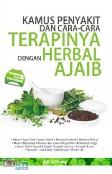 Kamus Penyakit dan Cara-Cara Terapinya dengan Herbal Ajaib