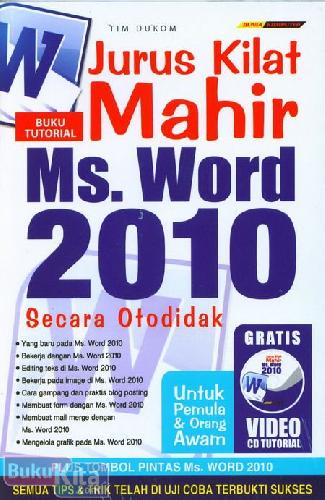 Cover Depan Buku Jurus Kilat Mahir Ms Word 2010 Secara Otodidak (Buku Tutorial)