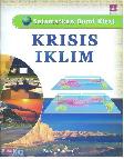 SERI SELAMATKAN BUMI KITA : KRISIS IKLIM