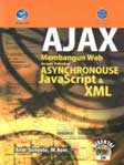 AJAX : Membangun Web dengan Teknologi Asynchronous JavaScript dan XML