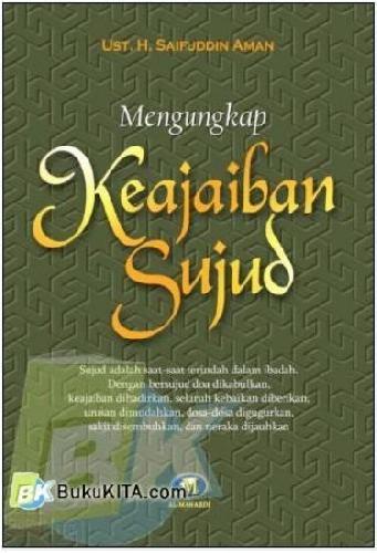 Cover Depan Buku Mengungkap Keajaiban Sujud  (2013)