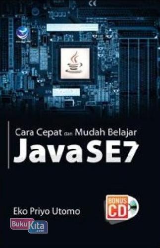 Cover Buku Cara Cepat Dan Mudah Belajar Java SE7