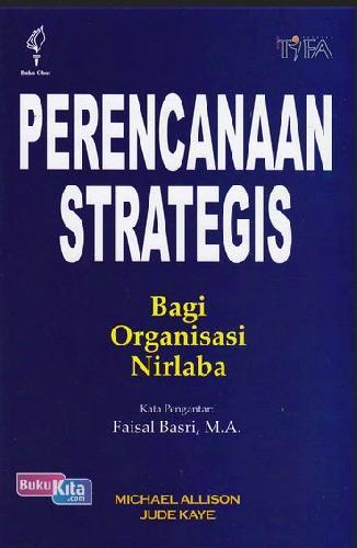 Buku Perencanaan Strategis Bagi Organisasi Nirlaba Bukukita