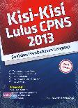 Kisi-Kisi Lulus CPNS 2013 (Soal dan Pembahasan Lengkap) - Edisi Terbaru