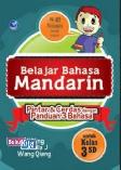 Belajar Bahasa Mandarin, Pintar Dan Cerdas Dengan Panduan 3 Bahasa Untuk Kelas 3 SD