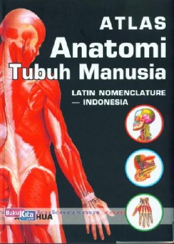 Buku Atlas Anatomi Tubuh Manusia Toko Buku Online Bukukita