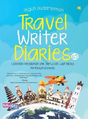 Cover Depan Buku Travel Writer Diaries 1.0