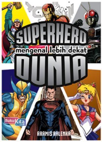 Cover Buku Mengenal Lebih Dekat Superhero Dunia