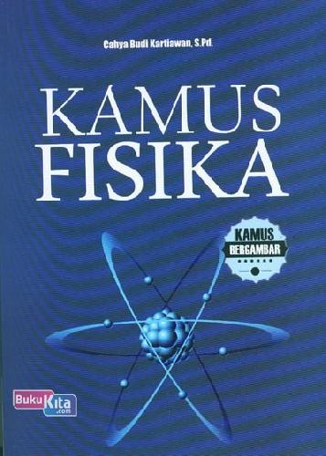 Cover Depan Buku Kamus Fisika (Kamus Bergambar)