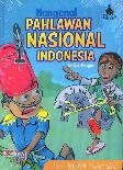 Mengenal Pahlawan Nasional Indonesia