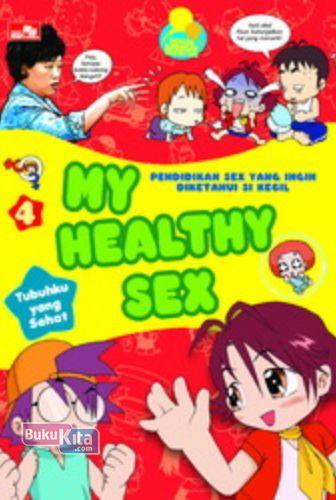 Cover Depan Buku Sex Education 4: My Healthy Sex